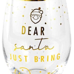 Stemless Wine - Dear Santa Just Bring Wine