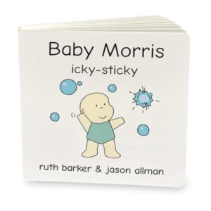 Baby Morris Icky Sticky Hard Cover Book